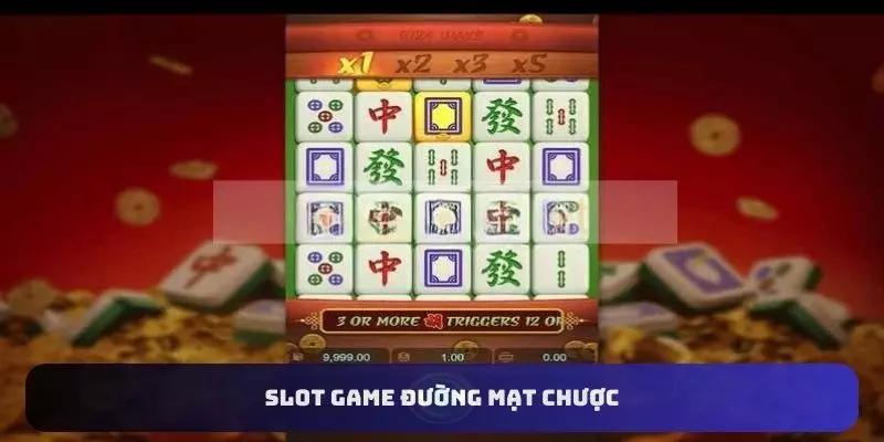 Slot game đường mạt chược