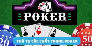 thứ tự các chất trong poker